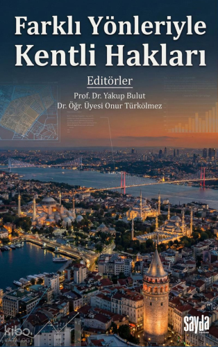 Farklı Yönleriyle Kentli Hakları | Kolektif | Sayda Yayınları