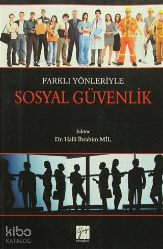 Farklı Yönleriyle Sosyal Güvenlik