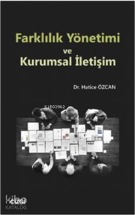 Farklılık Yönetimi ve Kurumsal İletişim