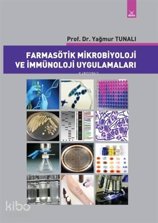 Farmasötik Mikrobiyoloji ve İmmünoloji Uygulamaları