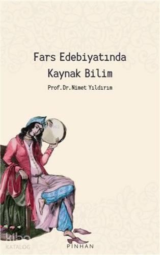 Fars Edebiyatında Kaynak Bilim