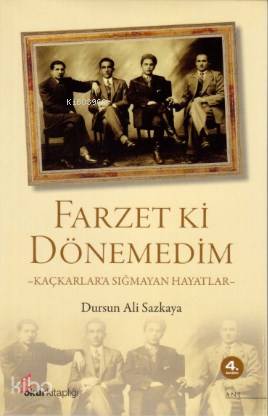 Farzet ki Dönemedim; Kaçkarlara Sığmayan Hayatlar | Dursun Ali Sazkaya