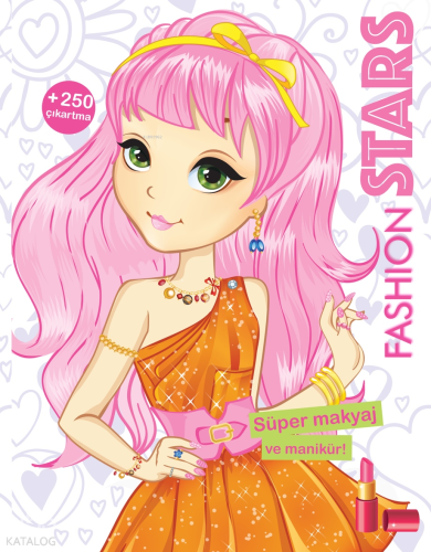 Fashion Stars - Süper Makyaj Ve Manikür | Kolektif | Çiçek Yayıncılık