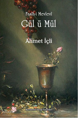 Fasih-i Mevlevi Gül ü Mül