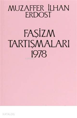 Faşizm Tartışmaları 1978 | Muzaffer İlhan Erdost | Onur Yayınları