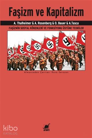 Faşizm ve Kapitalizm; Faşizmin Sosyal Kökenleri ve Fonksiyonu Üstüne Teoriler