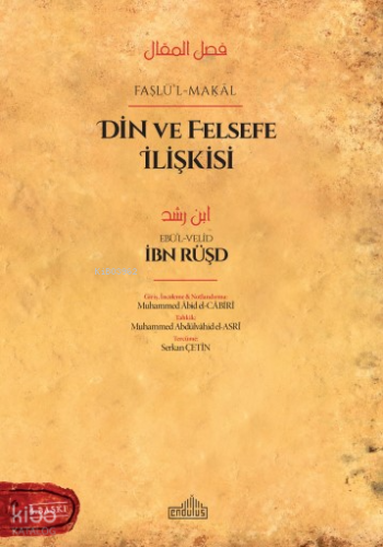 Faslü -l -Makal;Felsefe ve Din İlişkisi