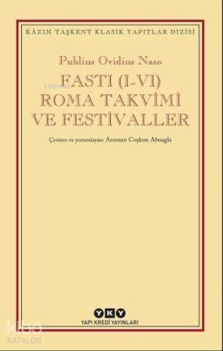 Fasti (I-VI) Roma Takvimi ve Festivaller