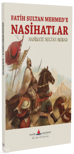 Fatih Sultan Mehmed’e Nasihatler | Andrea Cascolo | Katip Yayınevi