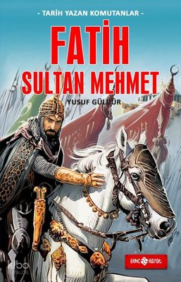 Fatih Sultan Mehmet - Tarih Yazan Komutanlar | Yusuf Güldür | Genç Hay