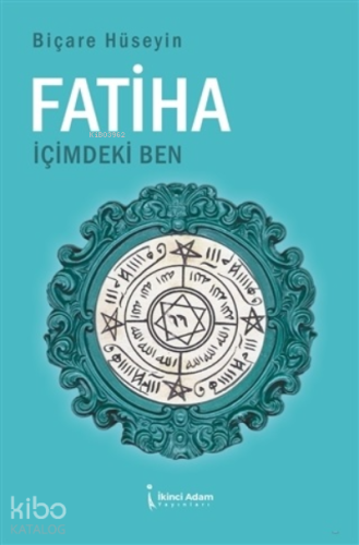 Fatiha İçimdeki Ben