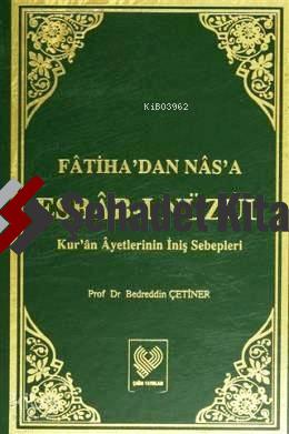 Fâtiha'dan Nâs'a Esbâb-ı Nüzûl; Kur'ân Âyetlerinin İniş Sebepleri (büyük boy iki cilt, ithal kâğıt, ciltli)