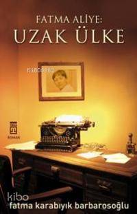 Fatma Aliye: Uzak Ülke