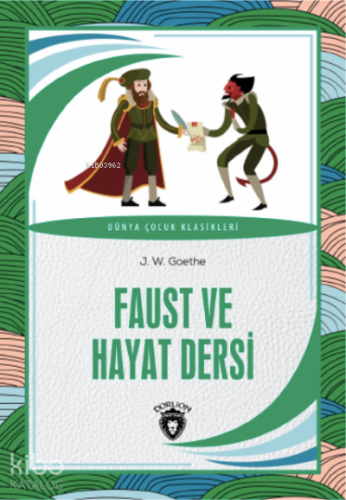 Faust ve Hayat Dersi