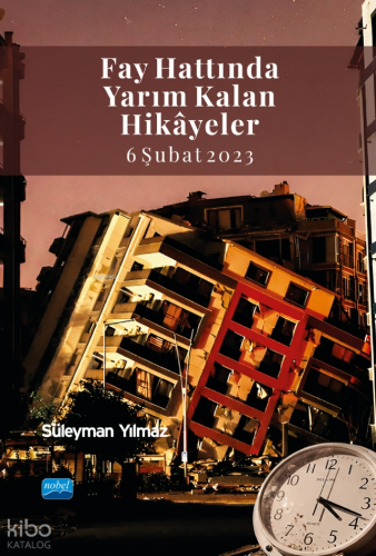 Fay Hattında Yarım Kalan Hikâyeler (6 Şubat 2023) | Süleyman Yılmaz | 