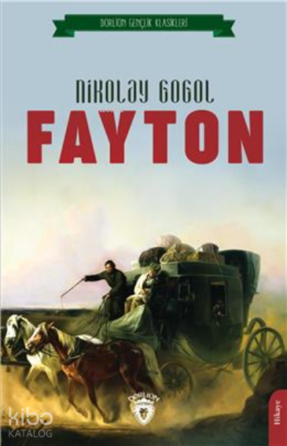 Fayton | Nikolay Vasilyeviç Gogol | Dorlion Yayınevi