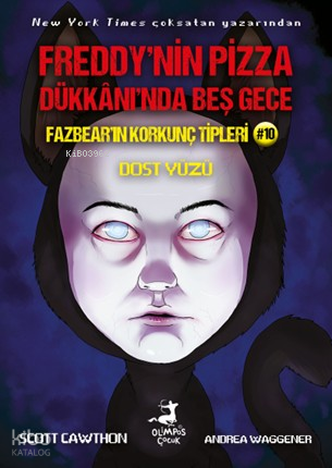 Fazbear’ın Korkunç Tipleri 10: Dost Yüzü;Freddy'nin Pizza Dükkanı'nda 