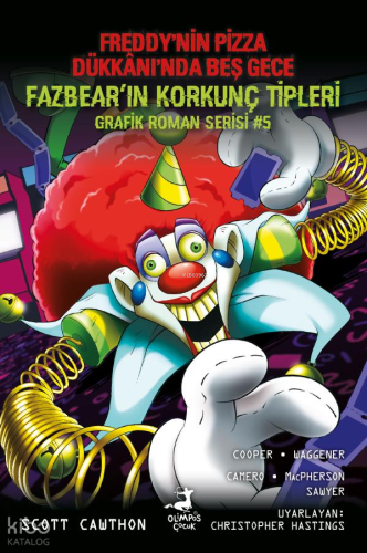 Fazbear'in Korkunç Tipleri Grafik Roman Serisi 5;Freddy'nin Pizza Dükk