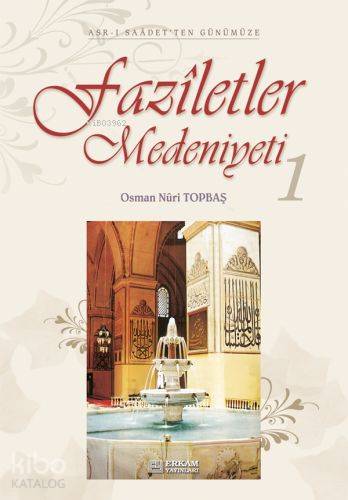 Faziletler Medeniyeti - 1