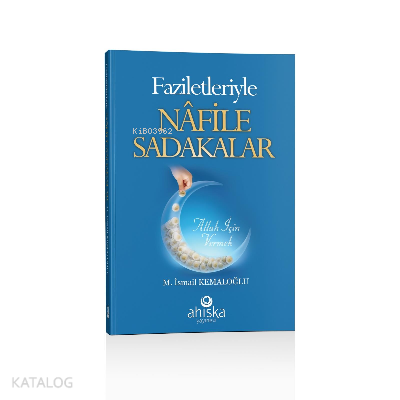 Faziletleriyle Nafile Sadakalar