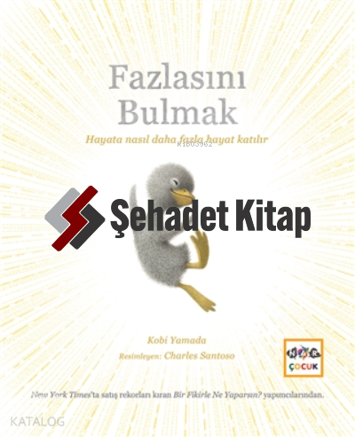 Fazlasını Bulmak - Ciltli | Kobi Yamada | Nar Yayınları