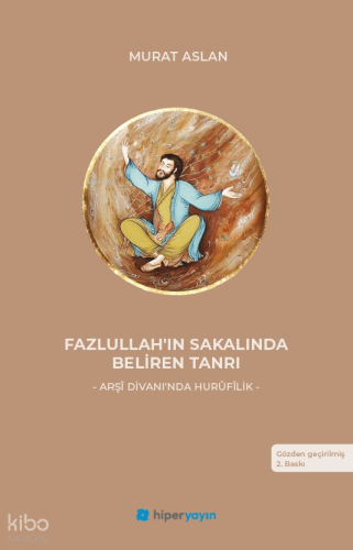 Fazlullah’ın Sakalında Beliren Tanrı ;Arşî Divanı’nda Hurûfilik | Mura