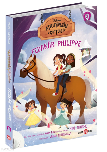 Fedakar Philippe -3;Disney Atkuyruğu Çiftliği