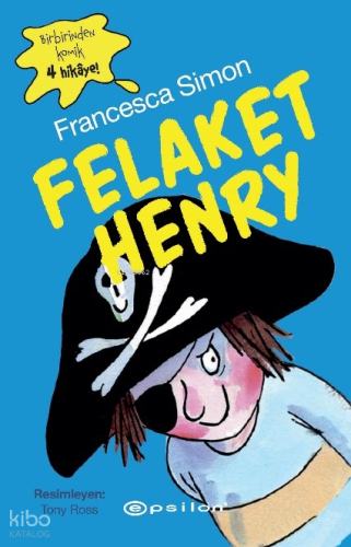 Felaket Henry | Francesca Simon | Epsilon Yayınevi