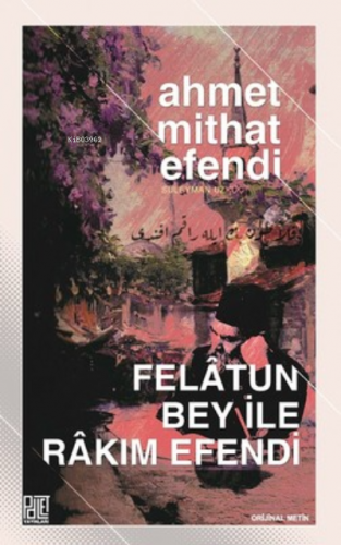 Felatun Bey İle Rakım Efendi