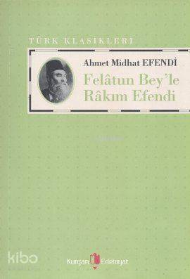 Felatun Bey'le Rakım Efendi