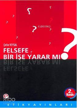 Felsefe Bir İşe Yarar mı?