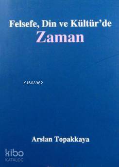 Felsefe, Din ve Kültür'de Zaman