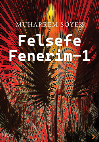 Felsefe Fenerim - 1