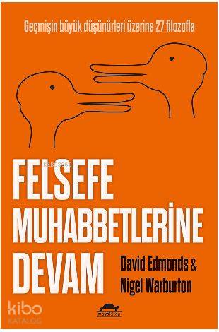 Felsefe Muhabbetlerine Devam; Geçmişin Büyük Düşünürleri  Üzerine 27 Filozofla