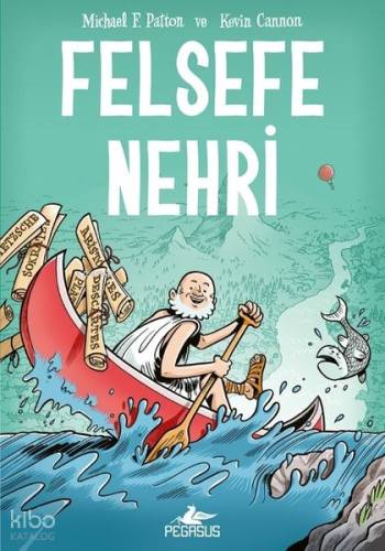 Felsefe Nehri | Michael F. Patton | Pegasus Yayıncılık