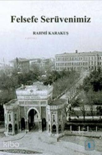 Felsefe Serüvenimiz