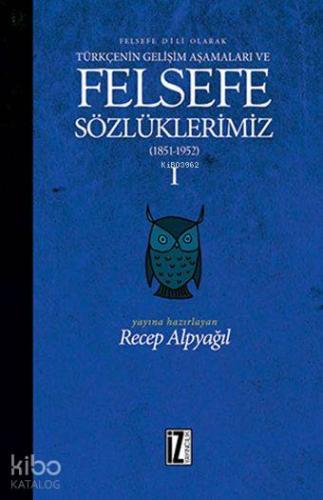 Felsefe Sözlüklerimiz - I (1851-1952); Felsefe Dili Olarak Türkçenin G