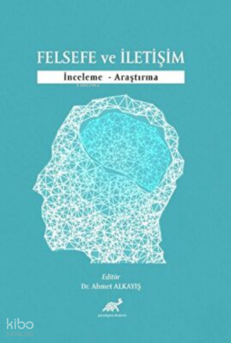 Felsefe Ve İletişim İnceleme - Araştırma