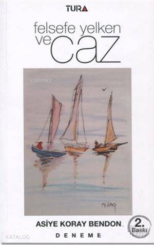 Felsefe Yelken ve Caz