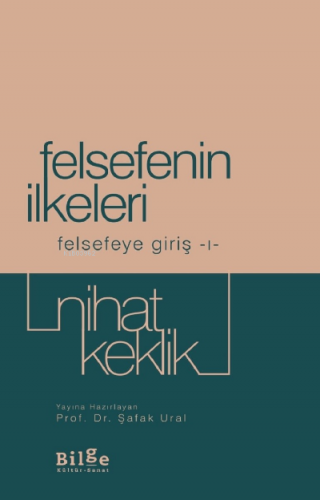 Felsefenin İlkeleri Felsefeye Giriş-I