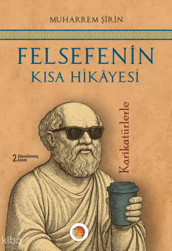 Felsefenin Kısa Hikayesi - Karikatürlerle
