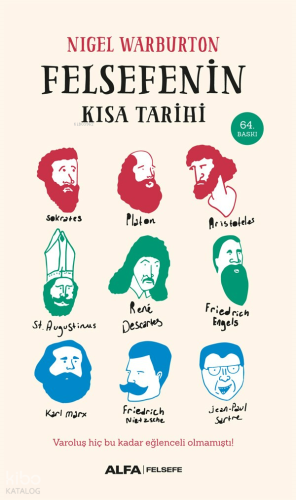 Felsefenin Kısa Tarihi | Nigel Warburton | Alfa Basım Yayım Dağıtım