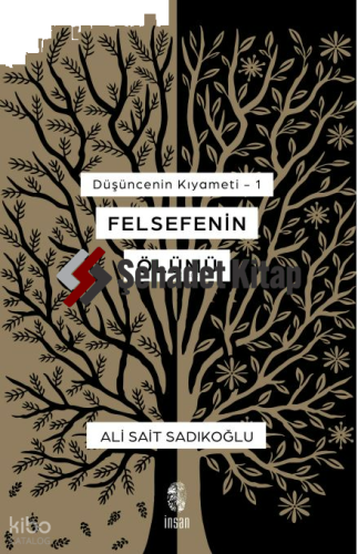Felsefenin Ölümü - Düşüncenin Kıyameti - 1