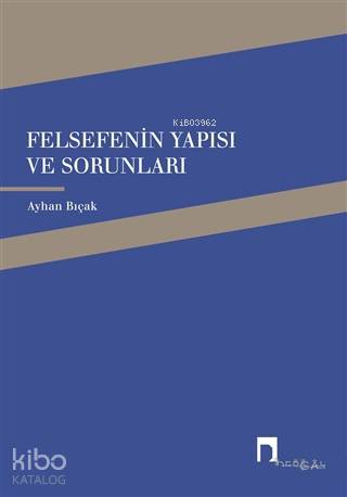 Felsefenin Yapısı ve Sorunları