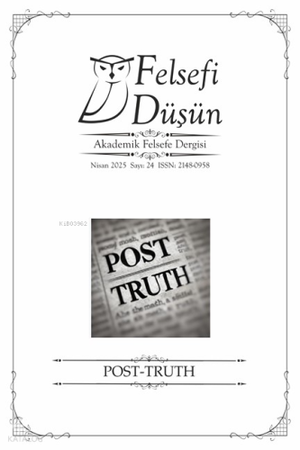 Felsefi Düşün Sayı: 5 - Post Truth