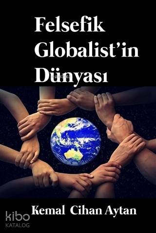 Felsefik Globalist'in Dünyası