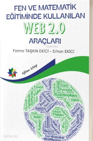 Fen ve Matematik Eğitiminde Kullanılan Web 2.0 Araçları