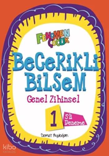 Fenomen Çocuk Becerikli Bilsem 1 Genel Zihinsel (5 Deneme) | Kolektif 