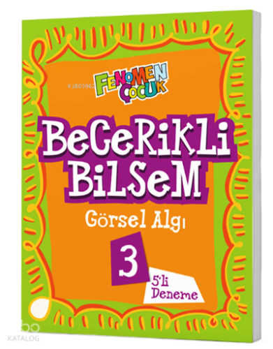 Fenomen Çocuk Becerikli Bilsem 3 Görsel Algı (5 Deneme) | Kolektif | F