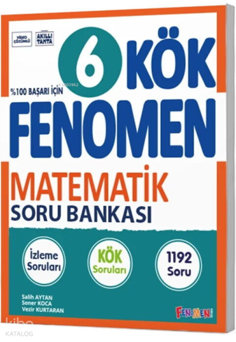 Fenomen Okul Yayınları 6. Sınıf Matematik KÖK Soru Bankası | Kolektif 